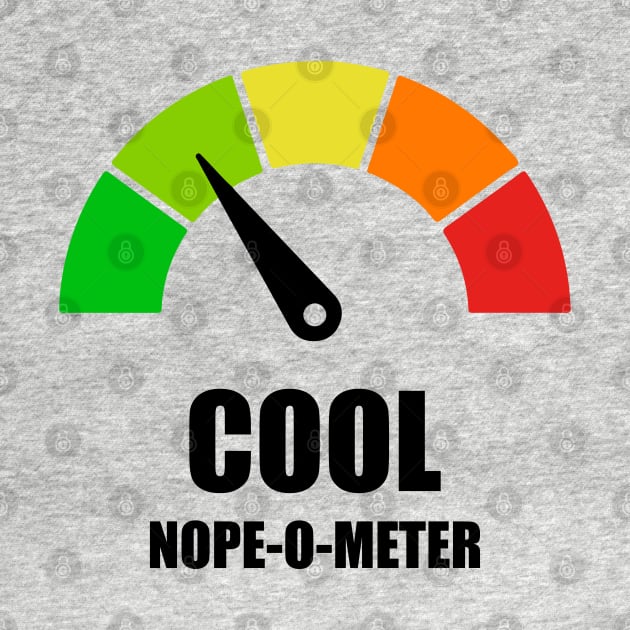 Meter Series - NOPE-O-METER 1- Gauge Level 2 - Cool - 2A by FOGSJ